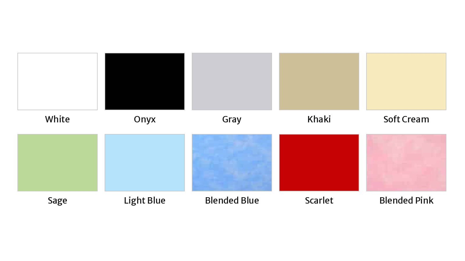 Sheet colors: White, Onyx, Gray, Khaki, Soft Cream, Sage, Light Blue, Blended Blue, Scarlet and Blended Pink